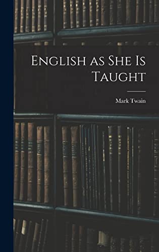 Stock image for English as She is Taught for sale by GreatBookPrices