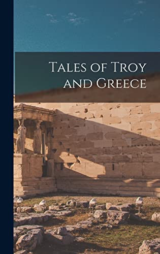 Imagen de archivo de Tales of Troy and Greece a la venta por PBShop.store US