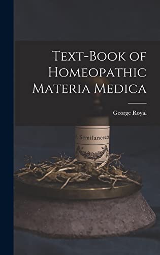 Imagen de archivo de Text-Book of Homeopathic Materia Medica a la venta por THE SAINT BOOKSTORE