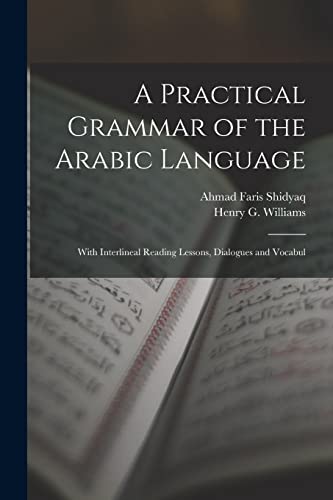 Stock image for A Practical Grammar of the Arabic Language for sale by PBShop.store US