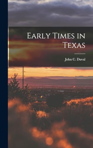 Stock image for Early Times in Texas for sale by GreatBookPrices