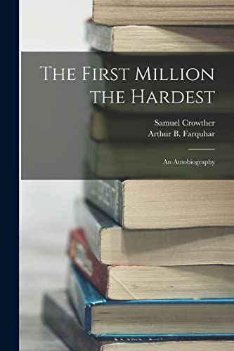 Imagen de archivo de The First Million the Hardest; an Autobiography a la venta por GreatBookPrices