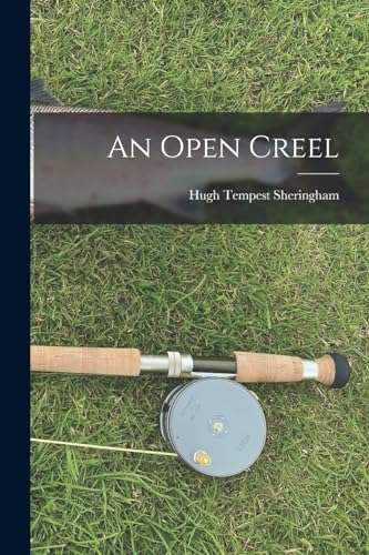 Stock image for An Open Creel for sale by THE SAINT BOOKSTORE