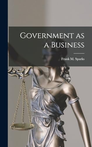 Imagen de archivo de Government as a Business a la venta por GreatBookPrices