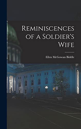 Stock image for Reminiscences of a Soldier's Wife for sale by GreatBookPrices