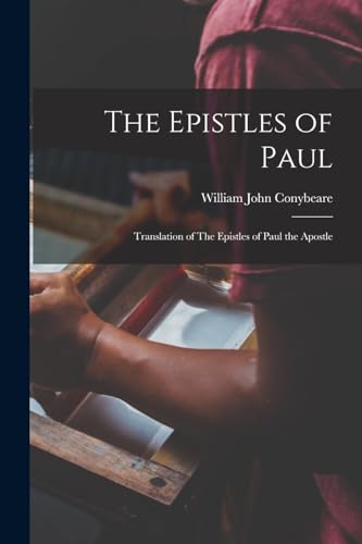 Imagen de archivo de The Epistles of Paul: Translation of The Epistles of Paul the Apostle a la venta por THE SAINT BOOKSTORE