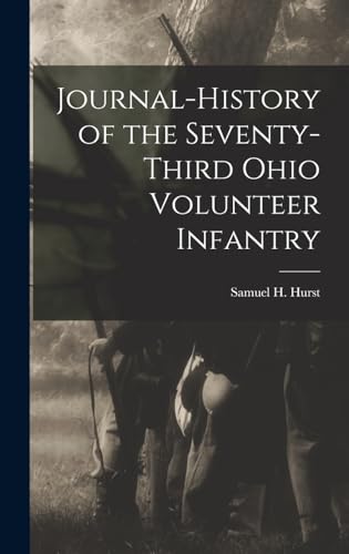 9781015879751: Journal-History of the Seventy-third Ohio Volunteer Infantry