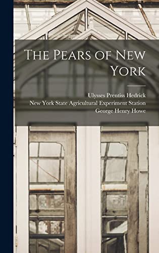 Beispielbild fr The Pears of New York zum Verkauf von THE SAINT BOOKSTORE