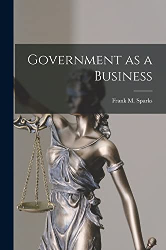 Imagen de archivo de Government as a Business a la venta por GreatBookPrices