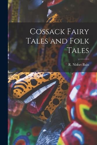 Beispielbild fr Cossack Fairy Tales and Folk Tales zum Verkauf von THE SAINT BOOKSTORE
