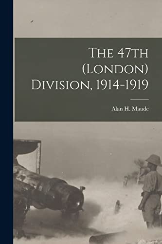 Beispielbild fr The 47th (London) Division, 1914-1919 zum Verkauf von Chiron Media