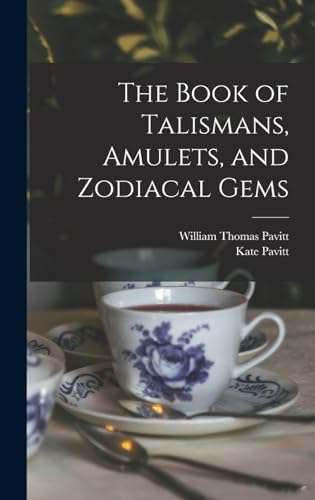 Beispielbild fr The Book of Talismans, Amulets, and Zodiacal Gems zum Verkauf von GreatBookPrices