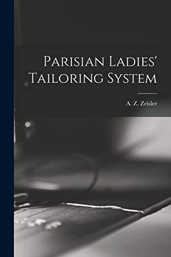 Stock image for Parisian Ladies' Tailoring System for sale by GreatBookPrices