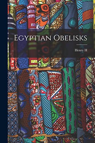 Beispielbild fr Egyptian Obelisks zum Verkauf von THE SAINT BOOKSTORE