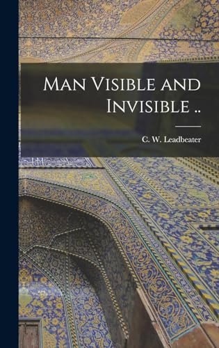 Imagen de archivo de Man Visible and Invisible . a la venta por GreatBookPrices
