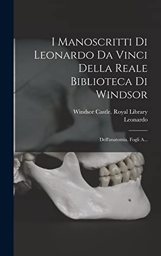 Stock image for I Manoscritti Di Leonardo Da Vinci Della Reale Biblioteca Di Windsor for sale by PBShop.store US