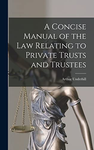 9781015903722: A Concise Manual of the Law Relating to Private Trusts and Trustees