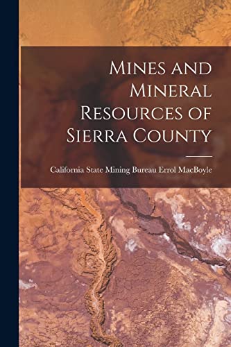 Stock image for Mines and Mineral Resources of Sierra County for sale by PBShop.store US