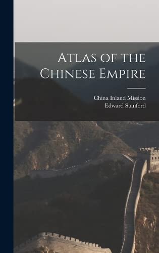 Beispielbild fr Atlas of the Chinese Empire zum Verkauf von NEWBOOKSHOP