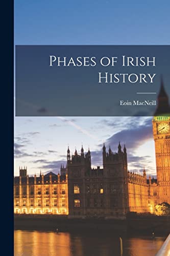 Imagen de archivo de Phases of Irish History a la venta por THE SAINT BOOKSTORE