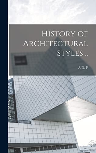 Stock image for History of Architectural Styles . for sale by THE SAINT BOOKSTORE