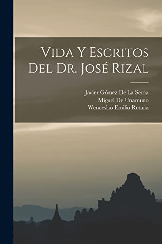 Beispielbild fr Vida Y Escritos Del Dr. Jos Rizal -Language: spanish zum Verkauf von GreatBookPrices