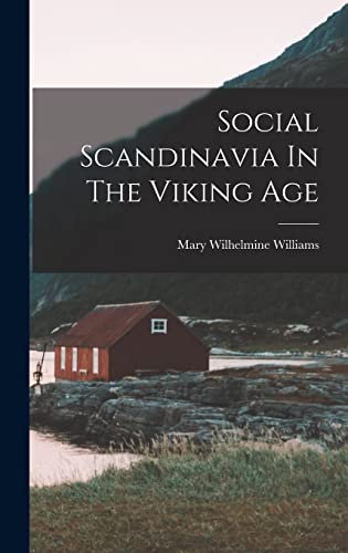 Stock image for Social Scandinavia In The Viking Age for sale by THE SAINT BOOKSTORE