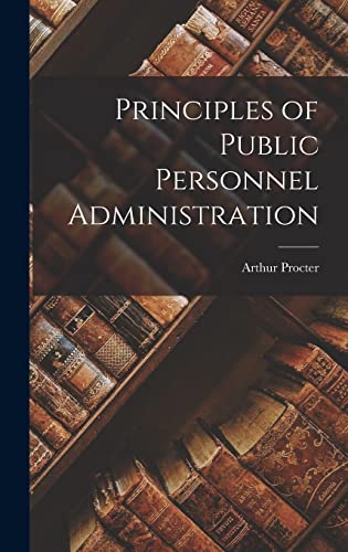 Stock image for Principles of Public Personnel Administration for sale by GreatBookPrices