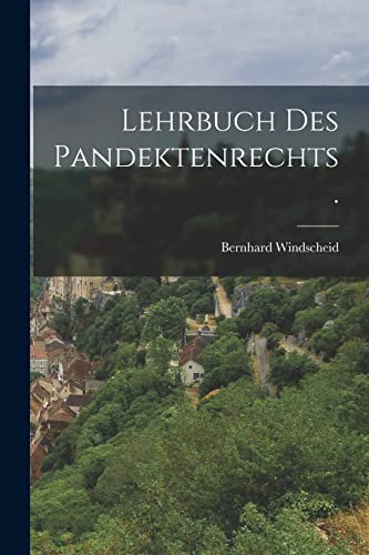 Stock image for Lehrbuch des Pandektenrechts. -Language: german for sale by GreatBookPrices