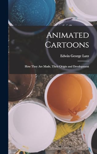 9781015940482: Animated Cartoons; how They are Made, Their Origin and Development