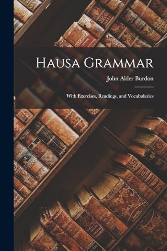 9781015940796: Hausa Grammar: With Exercises, Readings, and Vocabularies