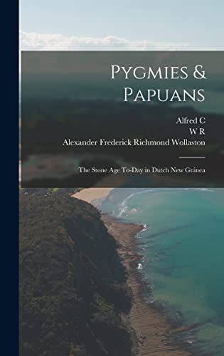 Imagen de archivo de Pygmies & Papuans; the Stone age To-day in Dutch New Guinea a la venta por California Books