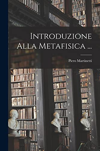 Stock image for Introduzione Alla Metafisica . -Language: italian for sale by GreatBookPrices