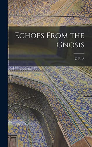 Stock image for Echoes From the Gnosis for sale by GreatBookPrices