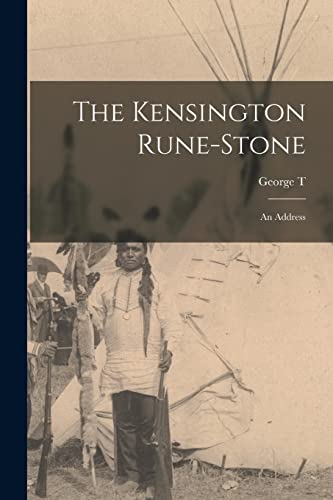 Stock image for The Kensington Rune-Stone: An Address for sale by GreatBookPrices
