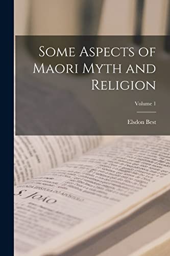 Imagen de archivo de Some Aspects of Maori Myth and Religion; Volume 1 a la venta por GreatBookPrices
