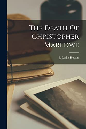 9781015951013: The Death Of Christopher Marlowe