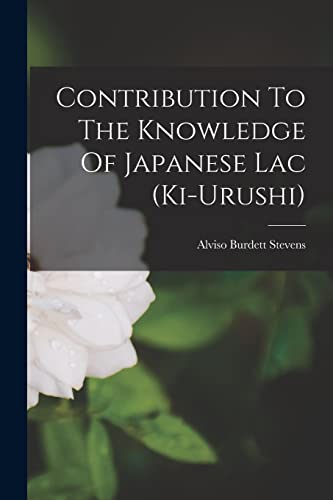 9781015951105: Contribution To The Knowledge Of Japanese Lac (ki-urushi)