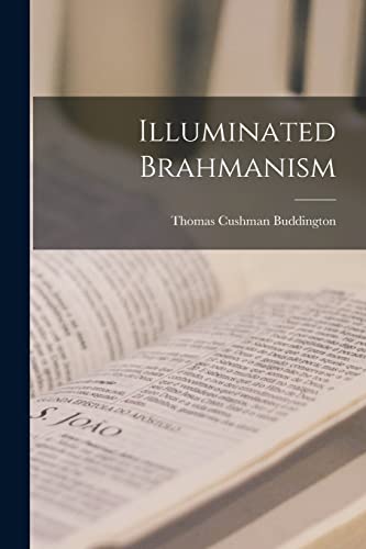 Stock image for Illuminated Brahmanism for sale by THE SAINT BOOKSTORE