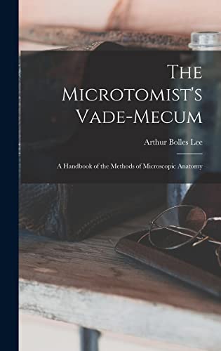 9781015955011: The Microtomist's Vade-Mecum: A Handbook of the Methods of Microscopic Anatomy (Scots Edition)