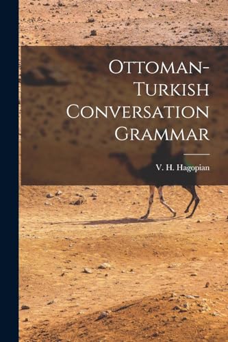 Imagen de archivo de Ottoman-turkish Conversation Grammar a la venta por GreatBookPrices