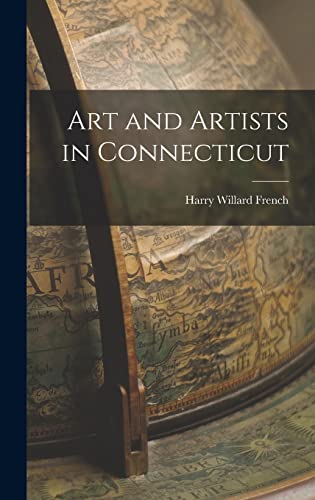 Beispielbild fr Art and Artists in Connecticut zum Verkauf von THE SAINT BOOKSTORE