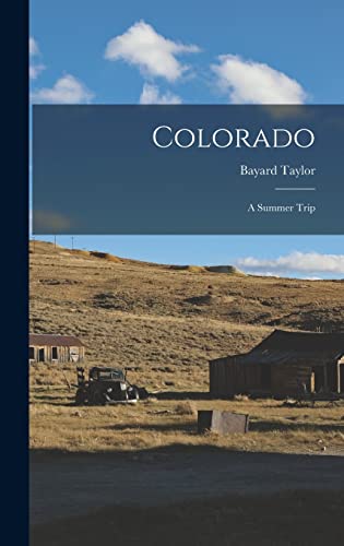 Imagen de archivo de Colorado: A Summer Trip a la venta por GreatBookPrices