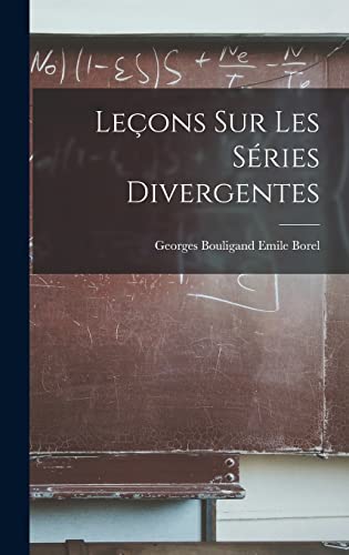 Beispielbild fr Lecons sur les Series Divergentes zum Verkauf von THE SAINT BOOKSTORE