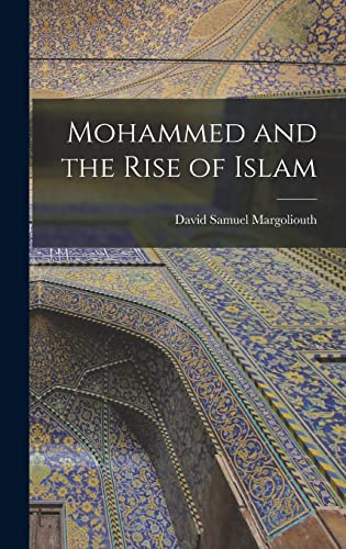 Stock image for Mohammed and the Rise of Islam for sale by GreatBookPrices
