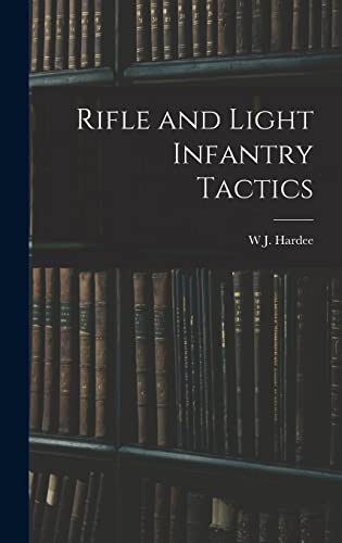 9781015966987: Rifle and Light Infantry Tactics