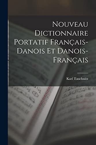 9781015973817: Nouveau Dictionnaire Portatif Franais-Danois Et Danois-Franais
