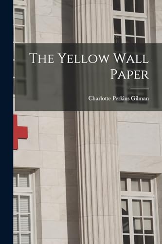 9781015974593: The Yellow Wall Paper