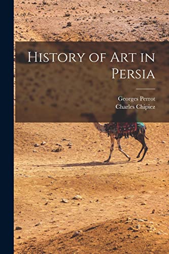 Imagen de archivo de History of Art in Persia a la venta por GreatBookPrices