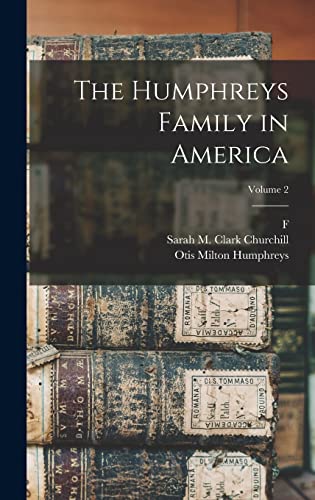 Stock image for The Humphreys Family in America; Volume 2 for sale by GreatBookPrices